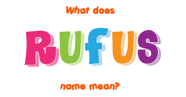what does rufus mean