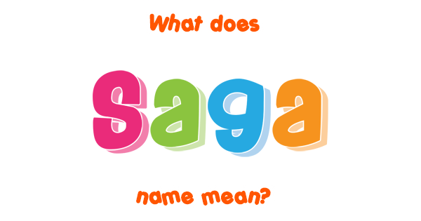 saga-name-meaning-of-saga