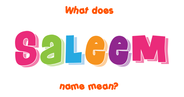 saleem-name-meaning-of-saleem