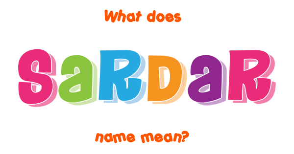 sardar-name-meaning-of-sardar