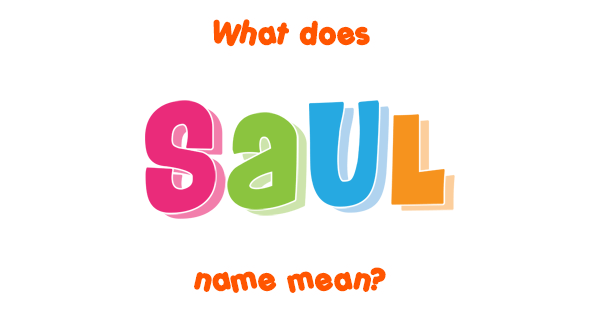 saul-name-meaning-of-saul