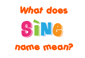 Meaning of Sìne Name