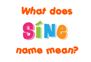 Meaning of Síne Name