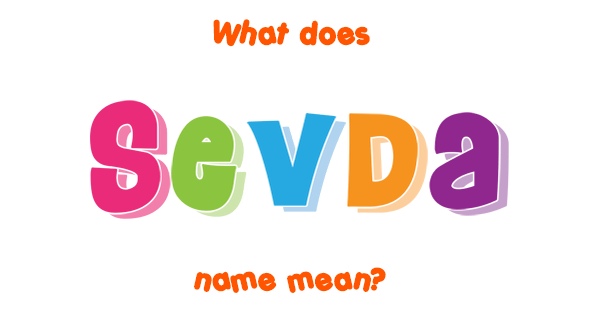 sevda-name-meaning-of-sevda