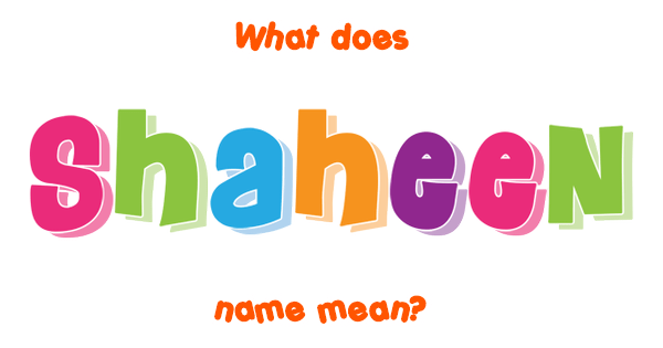 shaheen-name-meaning-of-shaheen