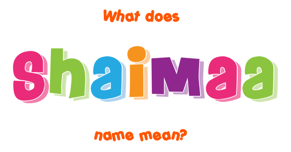 shaimaa-name-meaning-of-shaimaa