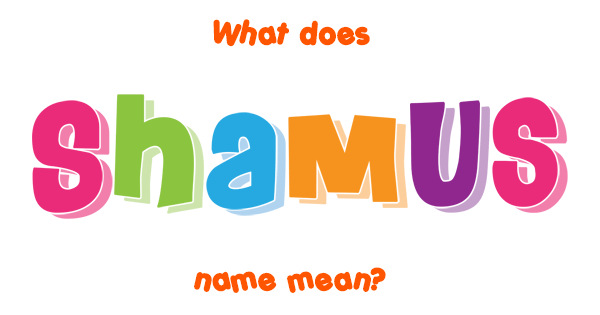 shamus-name-meaning-of-shamus