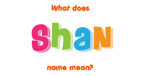 shan-name-meaning-of-shan