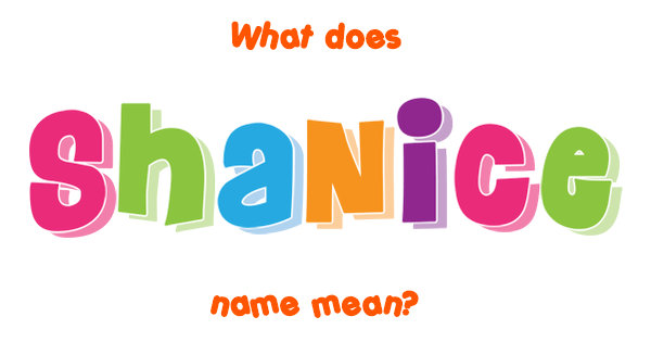 shanice-name-meaning-of-shanice