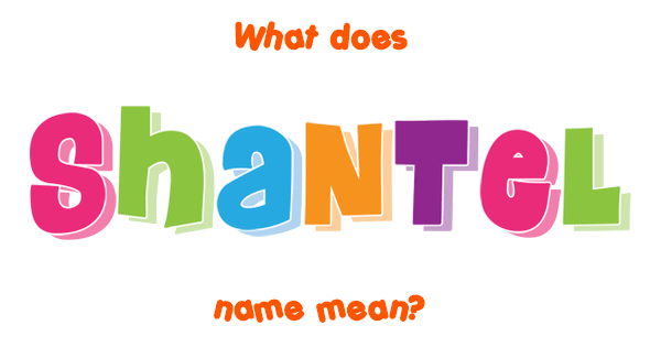 shantel-name-meaning-of-shantel