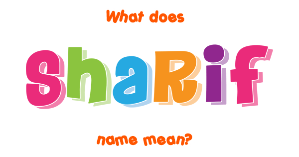 sharif-name-meaning-of-sharif