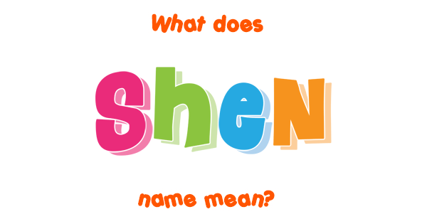 shen-name-meaning-of-shen