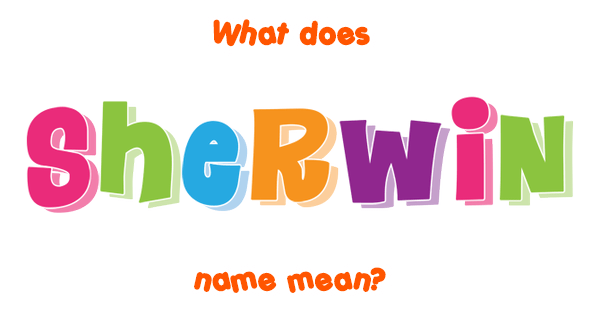 sherwin-name-meaning-of-sherwin