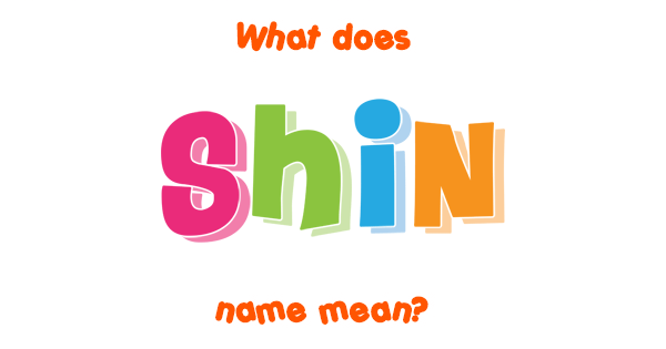 shin-name-meaning-of-shin