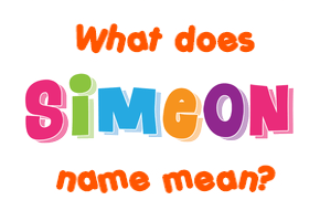 Meaning of Simeon Name