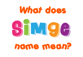 Meaning of Simge Name