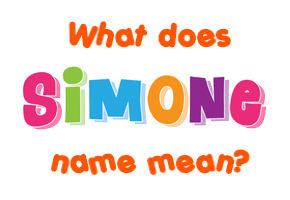 Meaning of Simone Name