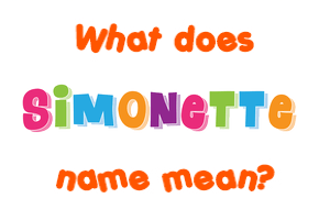 Meaning of Simonette Name