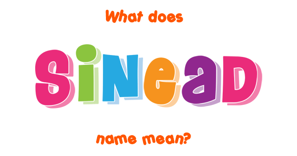 Sinead Meaning Pronunciation