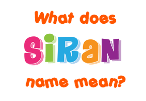 Meaning of Siran Name