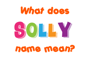 Meaning of Solly Name