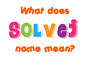 Meaning of Solvej Name