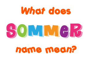 Meaning of Sommer Name