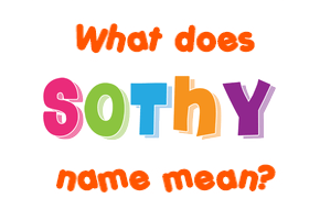 Meaning of Sothy Name