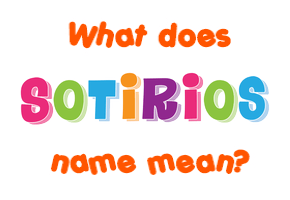 Meaning of Sotirios Name