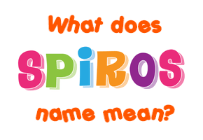 Meaning of Spiros Name