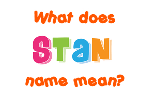 Meaning of Stan Name