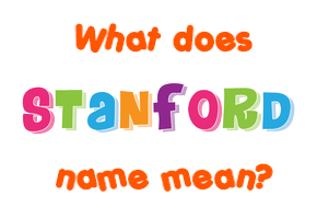 Meaning of Stanford Name