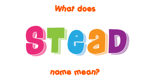 stead-name-meaning-of-stead