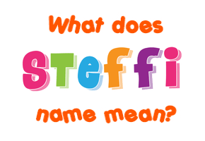 Meaning of Steffi Name