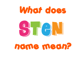 Meaning of Sten Name