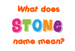 Meaning of Stone Name