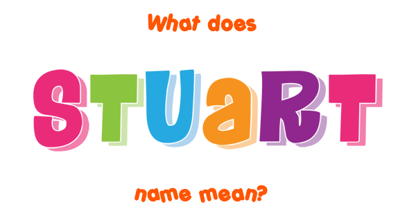 stuart-name-meaning-of-stuart