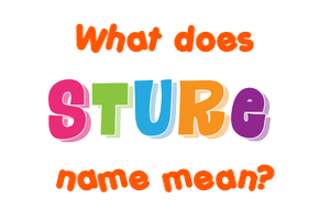 Meaning of Sture Name