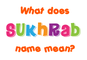 Meaning of Sukhrab Name