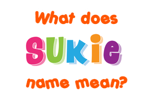 Meaning of Sukie Name