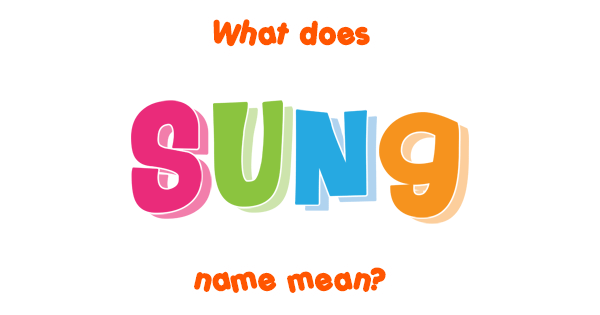 sung-name-meaning-of-sung