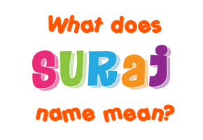 Meaning of Suraj Name