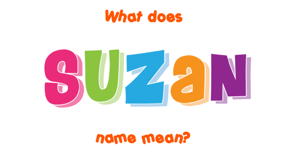 Suzan Name Meaning In English