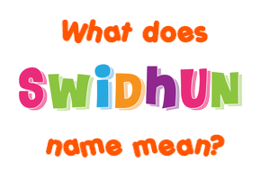 Meaning of Swiðhun Name