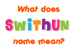 Meaning of Swithun Name