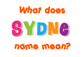 Meaning of Sydne Name