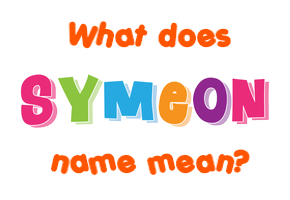 Meaning of Symeon Name