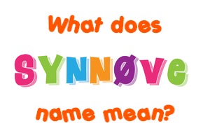 Meaning of Synnøve Name