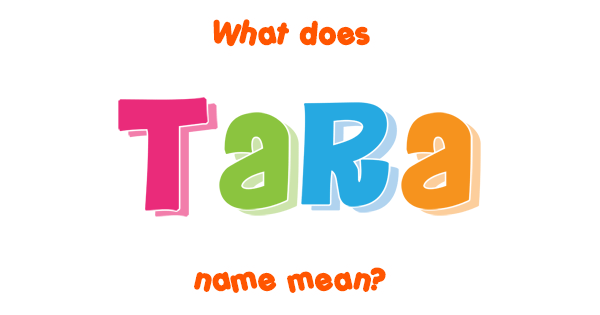 Tara Name Meaning Of Tara