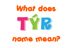 Meaning of Týr Name